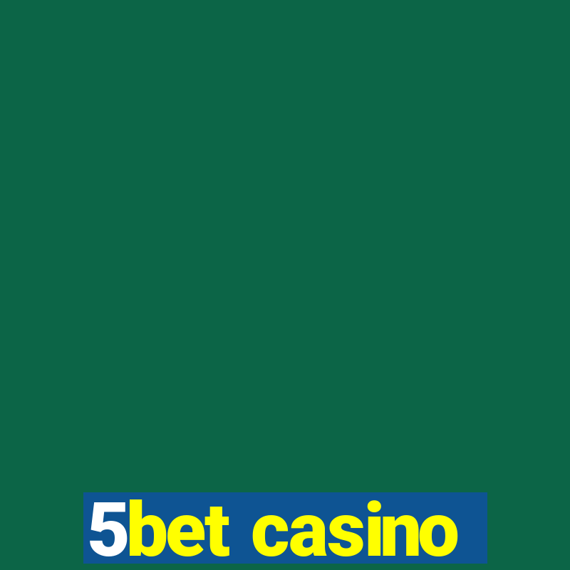 5bet casino